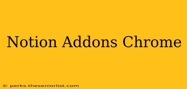 Notion Addons Chrome