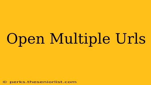 Open Multiple Urls