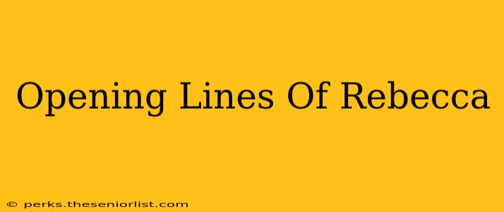 Opening Lines Of Rebecca