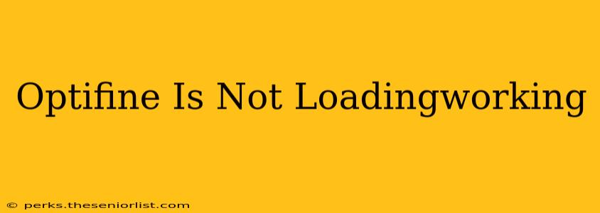 Optifine Is Not Loadingworking