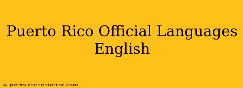 Puerto Rico Official Languages English