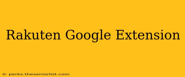 Rakuten Google Extension