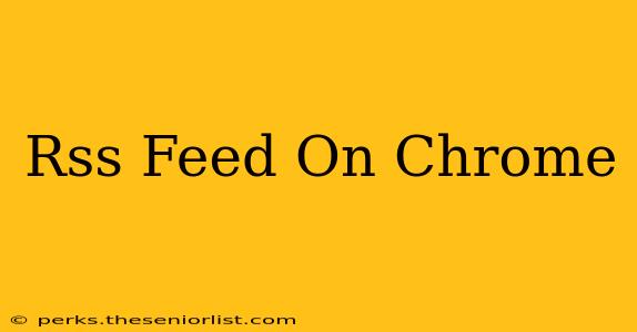 Rss Feed On Chrome