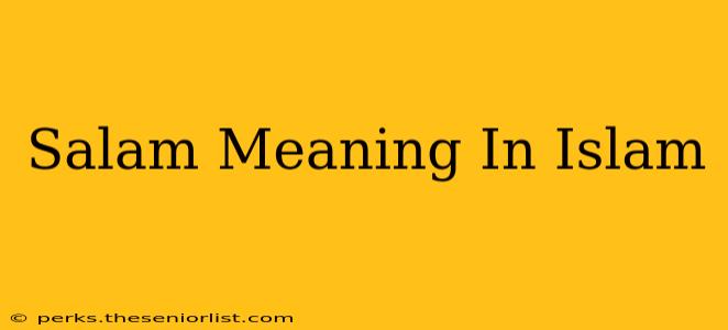 Salam Meaning In Islam