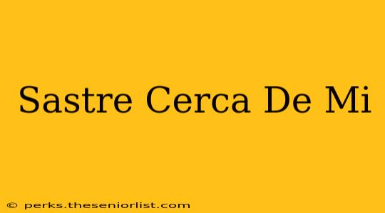 Sastre Cerca De Mi
