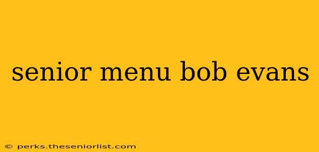 senior menu bob evans