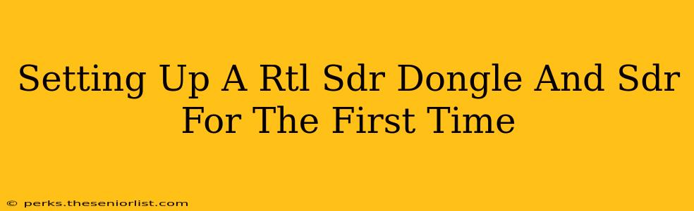 Setting Up A Rtl Sdr Dongle And Sdr For The First Time