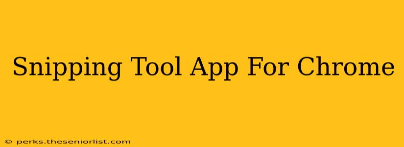 Snipping Tool App For Chrome