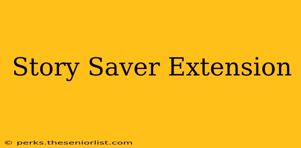 Story Saver Extension