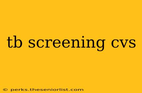 tb screening cvs