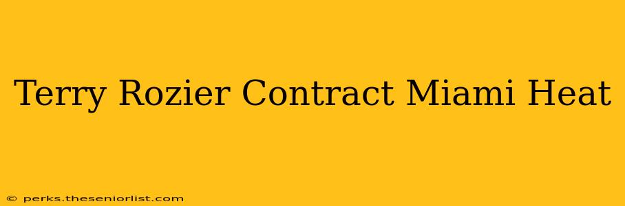 Terry Rozier Contract Miami Heat