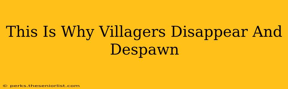 This Is Why Villagers Disappear And Despawn