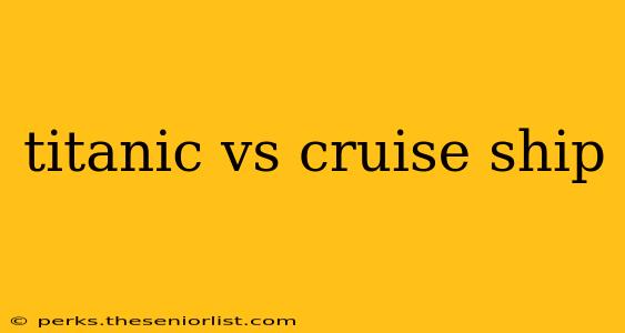 titanic vs cruise ship