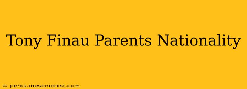 Tony Finau Parents Nationality