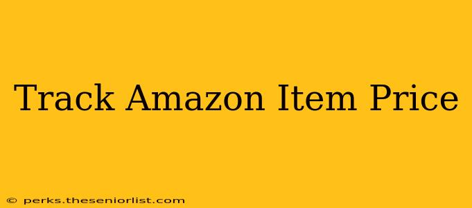 Track Amazon Item Price
