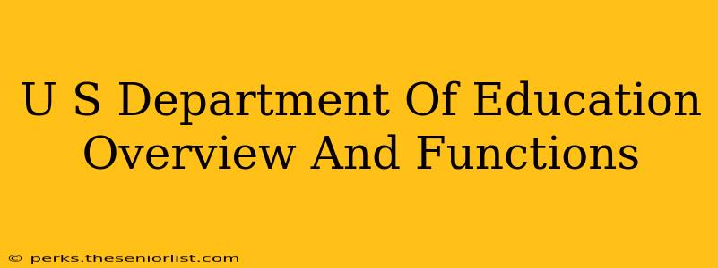 U S Department Of Education Overview And Functions