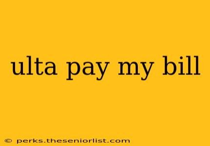 ulta pay my bill