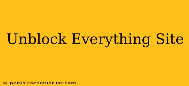 Unblock Everything Site