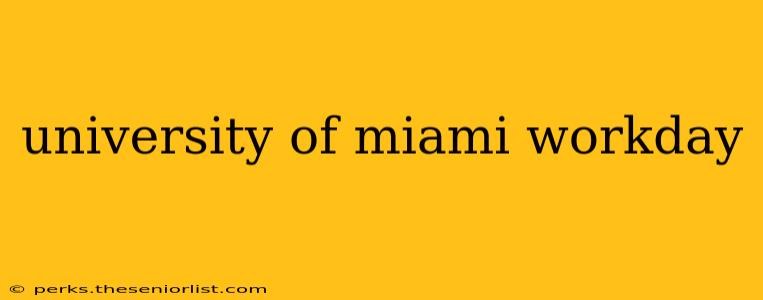 university of miami workday