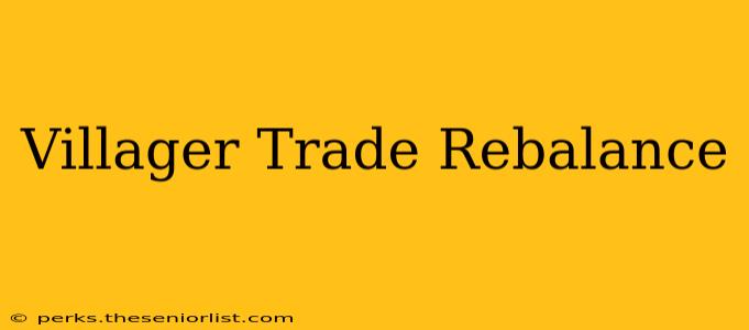Villager Trade Rebalance