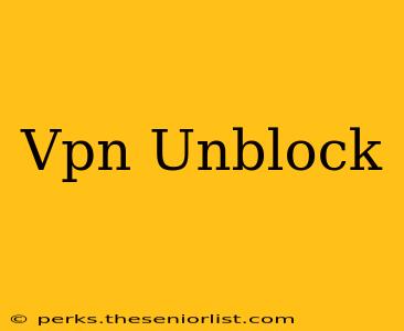Vpn Unblock