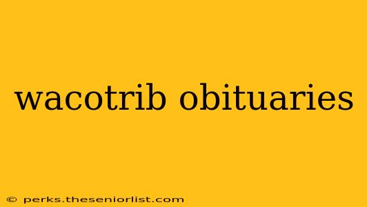 wacotrib obituaries