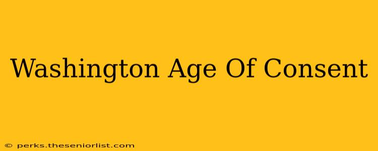 Washington Age Of Consent