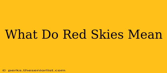 What Do Red Skies Mean