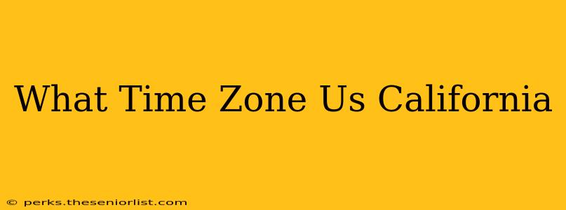 What Time Zone Us California