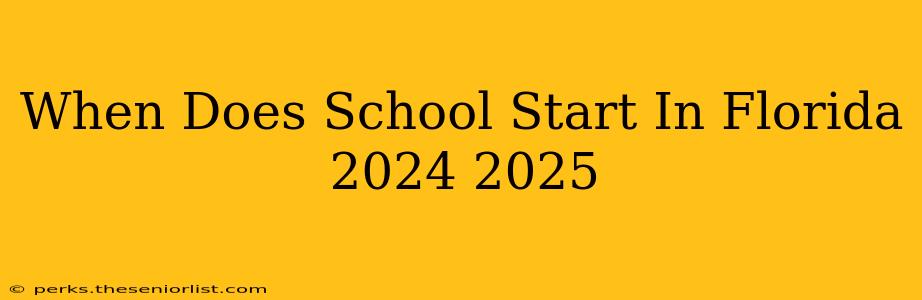When Does School Start In Florida 2024 2025